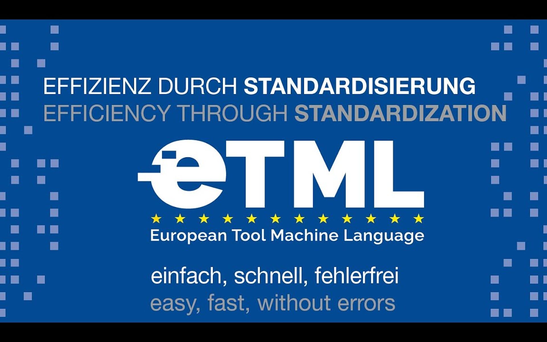 ETML (European Tool Machine Language)  - EFFIZIENZ DURCH STANDARDISIERUNG